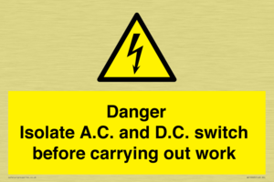 DANGER Isolate A.C. and D.C. switch before carrying out work